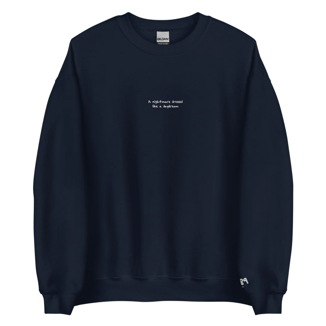 Nightmare Dressed Like a Daydream - White Thread Embroidery Crew Neck