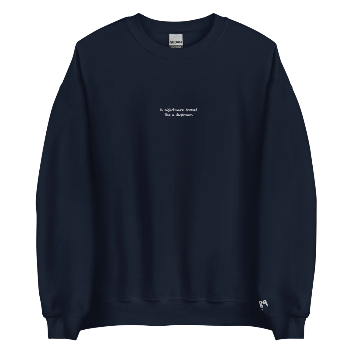 Nightmare Dressed Like a Daydream - White Thread Embroidery Crew Neck
