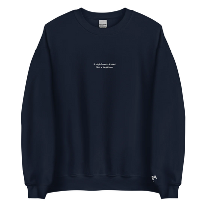 Nightmare Dressed Like a Daydream - White Thread Embroidery Crew Neck