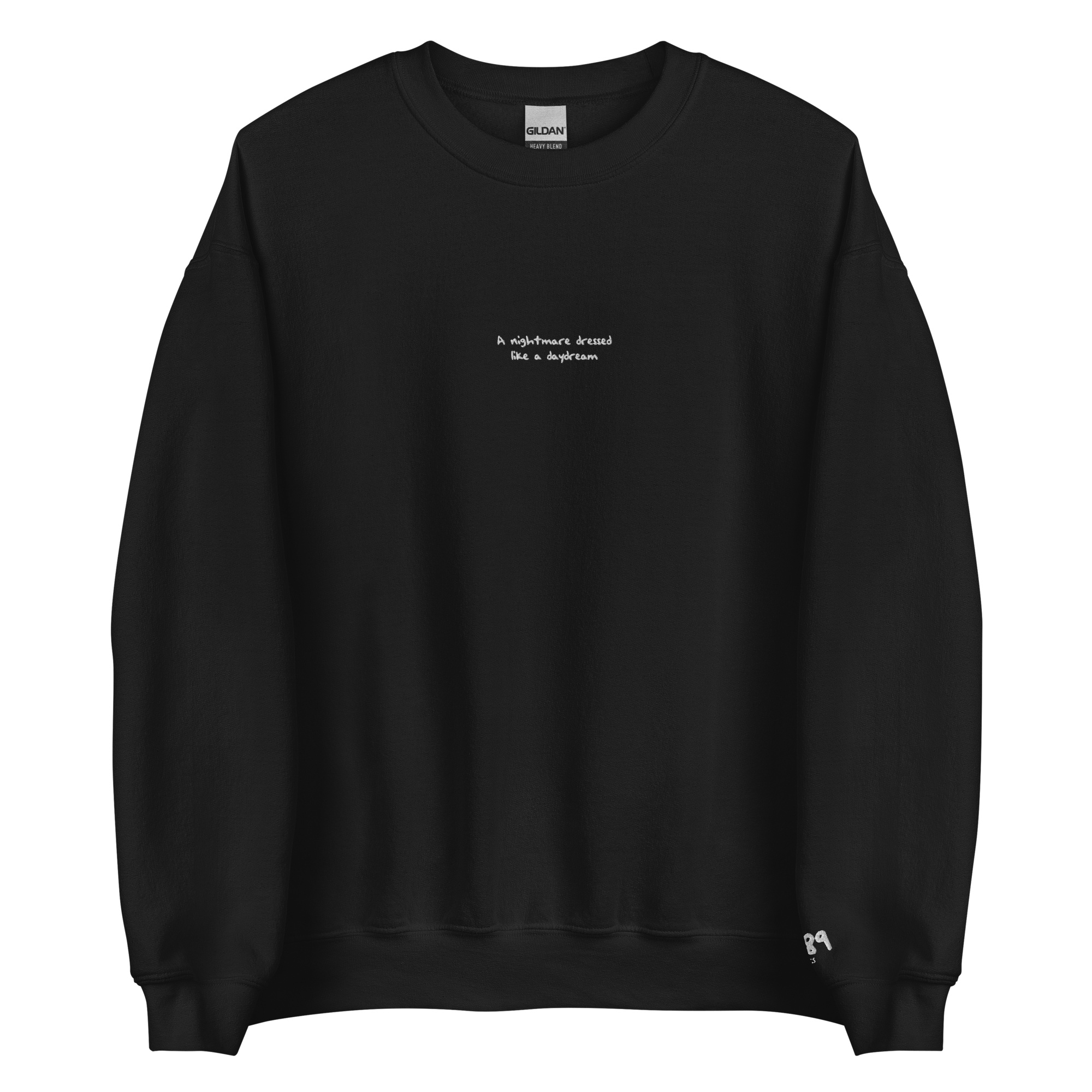 Nightmare Dressed Like a Daydream - White Thread Embroidery Crew Neck