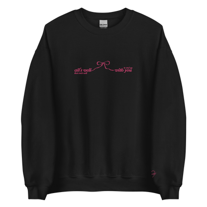All’s Well That Ends Well - Embroidered Crew Neck
