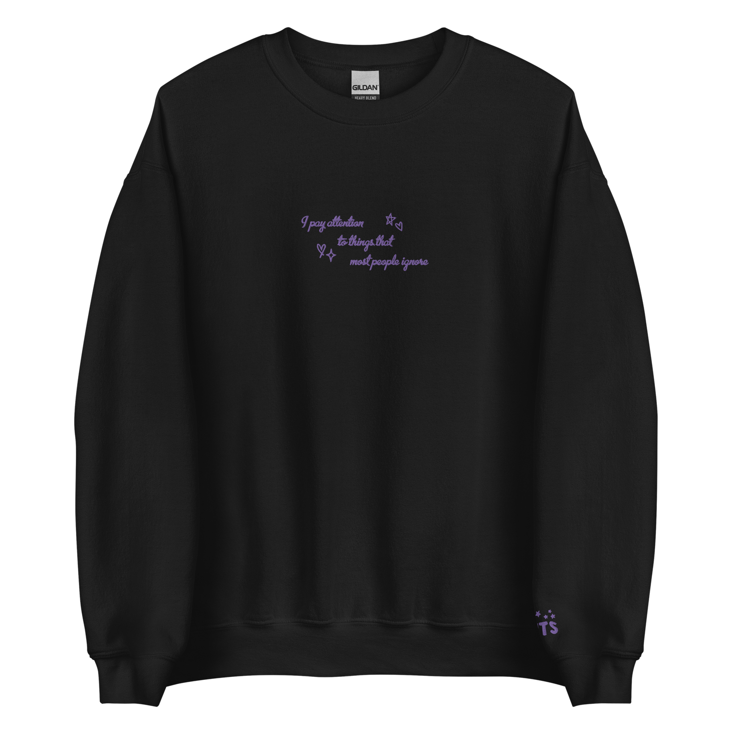 i pay attention to things - Embroidered Crew Neck
