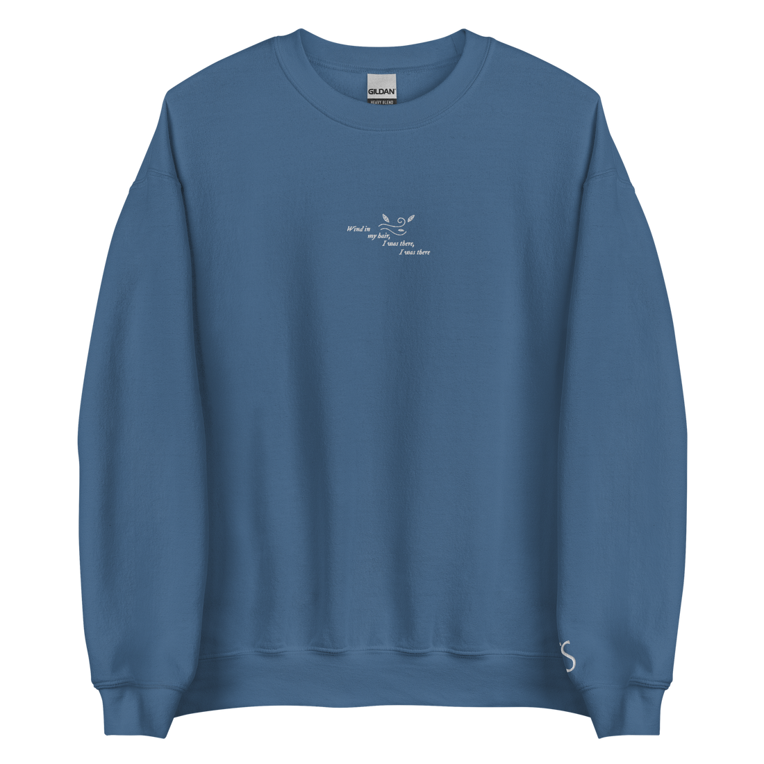 Wind In My Hair, I Was There, I Was There - Embroidered Crew Neck