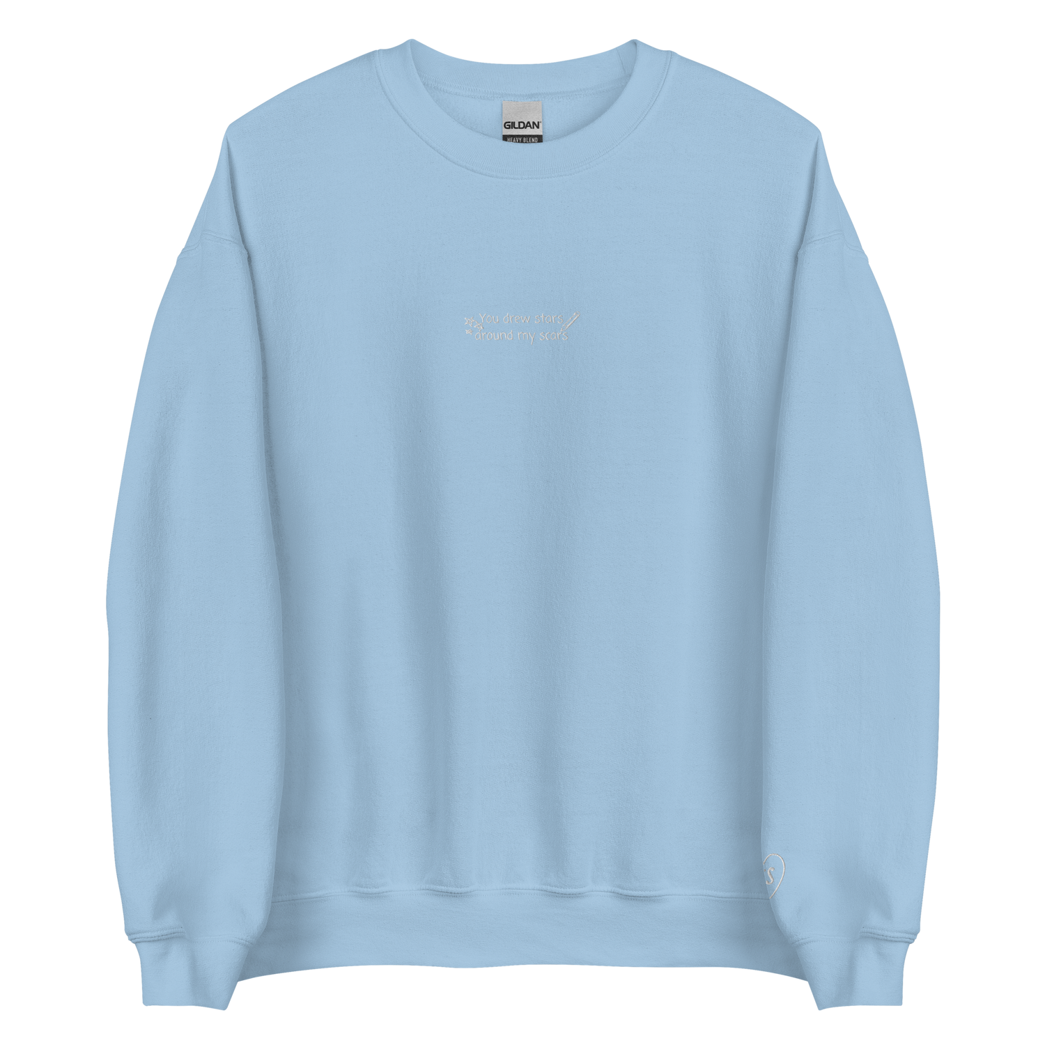 You Drew Stars Around My Scars - Embroidered Crew Neck