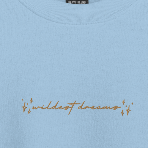 Wildest Dream - Embroidered Crew Neck