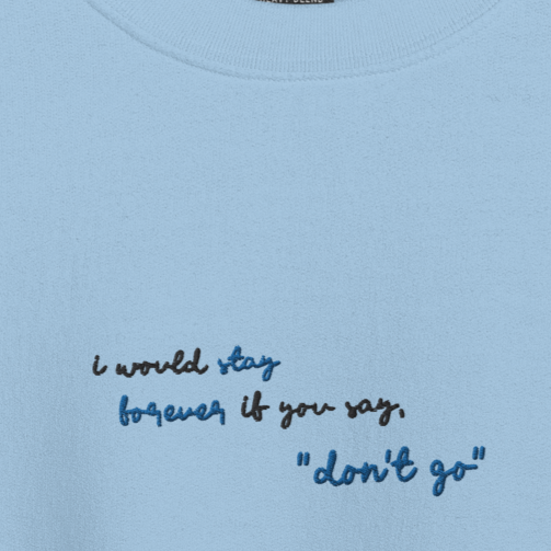 I Would Stay Forever if You Say, &quot;Don&