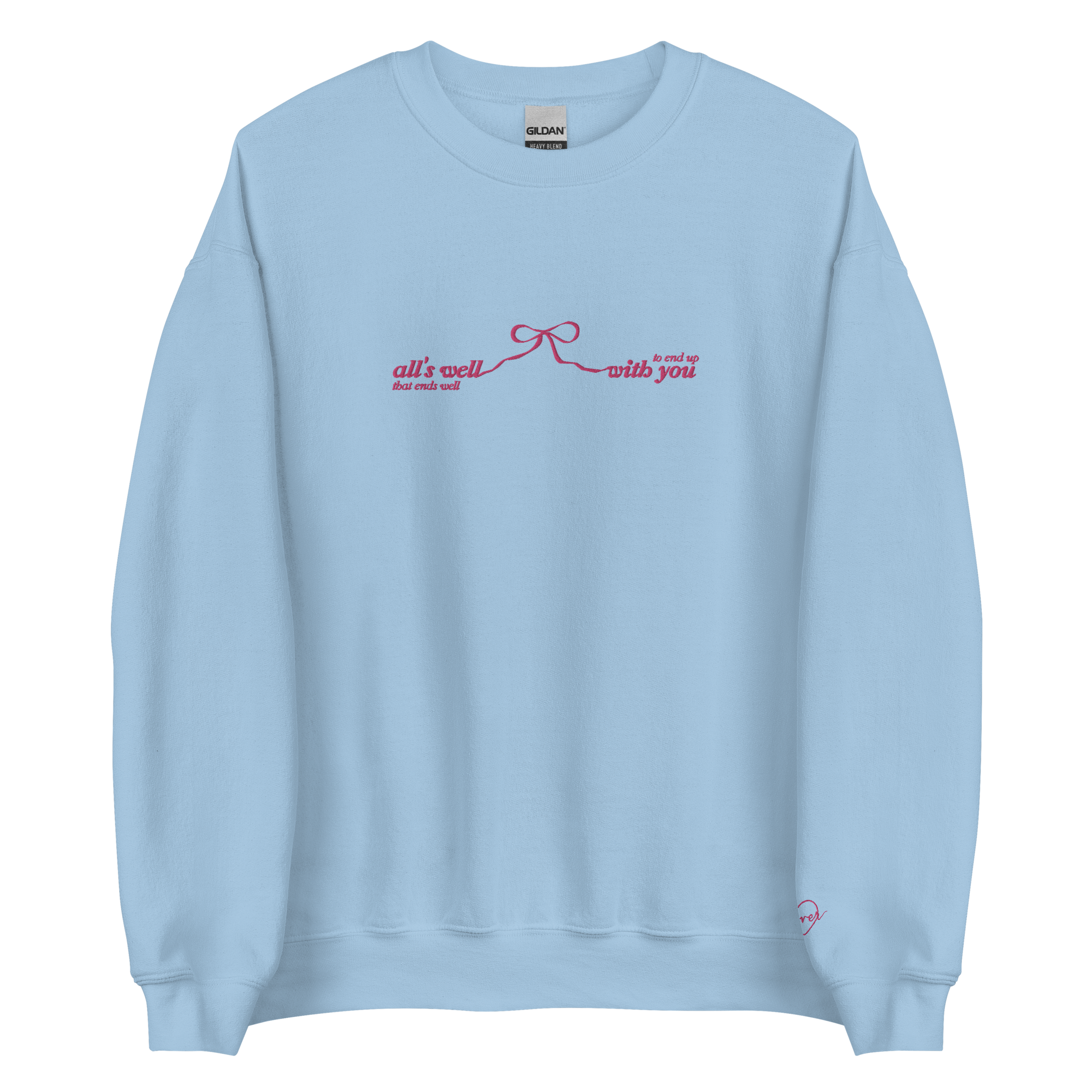 All’s Well That Ends Well - Embroidered Crew Neck