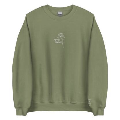 long story short i survived - Embroidered Crew Neck