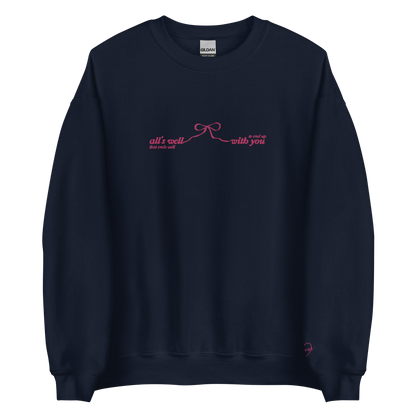 All’s Well That Ends Well - Embroidered Crew Neck