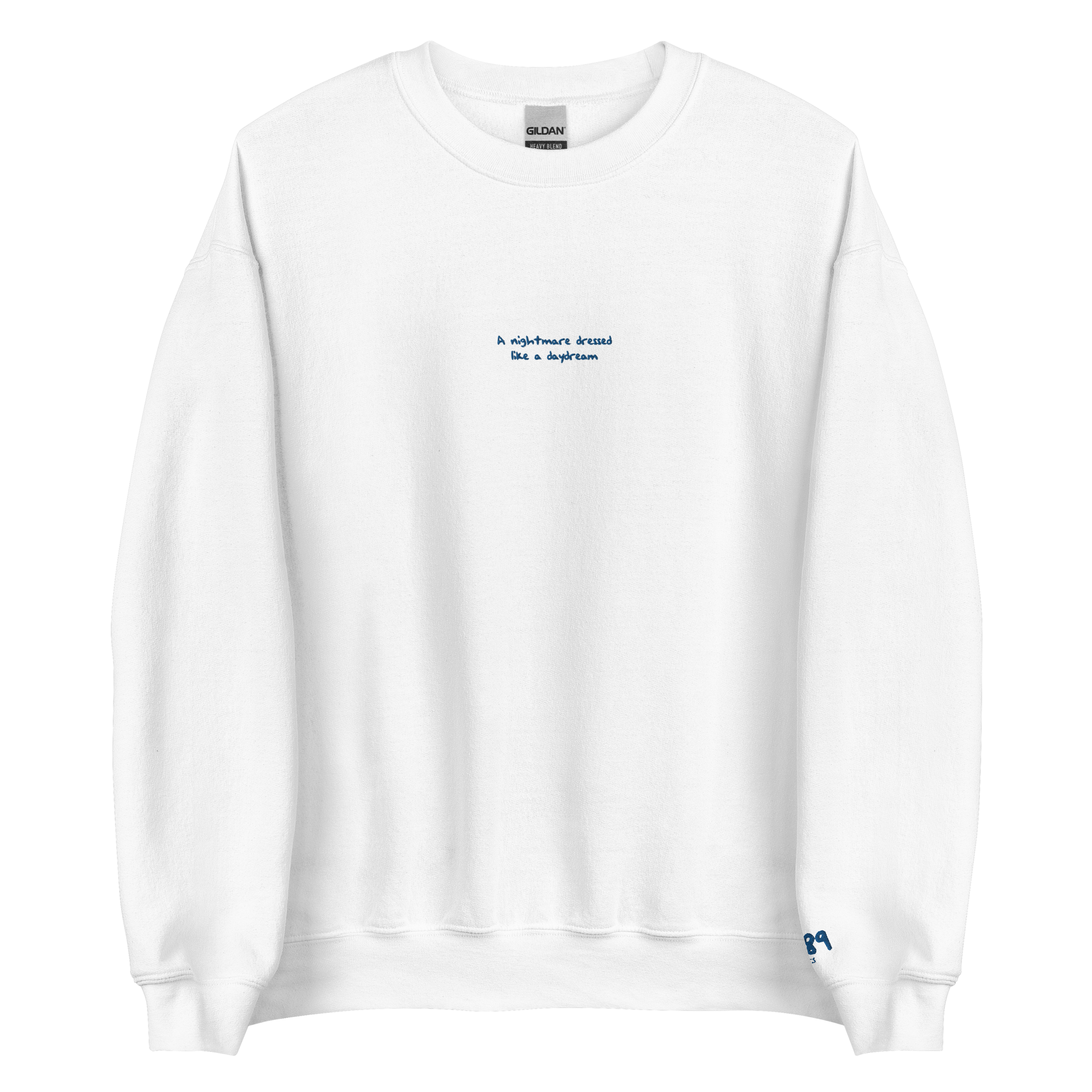 Nightmare Dressed Like a Daydream - Blue Thread Embroidery Crew Neck