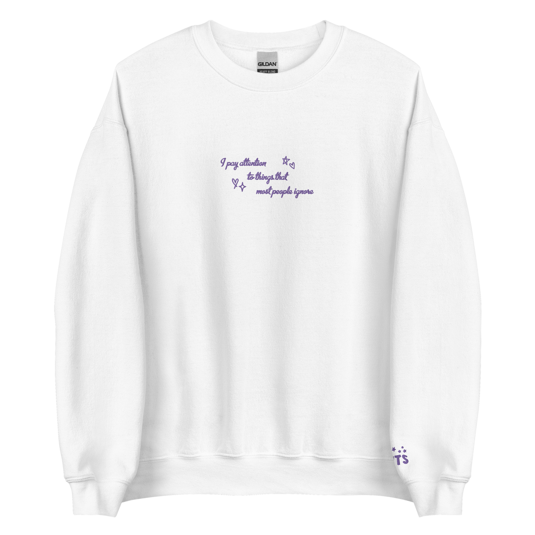 i pay attention to things - Embroidered Crew Neck
